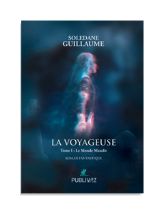 La voyageuse - Tome I : Le monde maudit